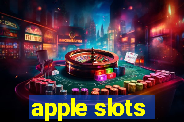 apple slots